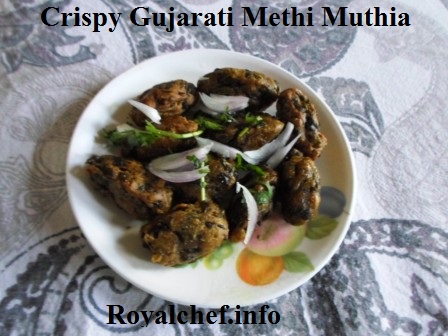 Crispy Gujarati Methi Muthiya or Methi Balls