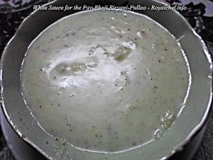 White Sauce for the Pav Bhaji Biryani 