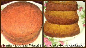 Healthy Eggless Wheat Atta Cake 