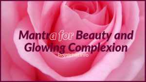 Mantra for Beauty and Glowing Complexion
