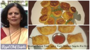 Healthy Zatpat Tasty Spicy Party Starters Snacks For Kids