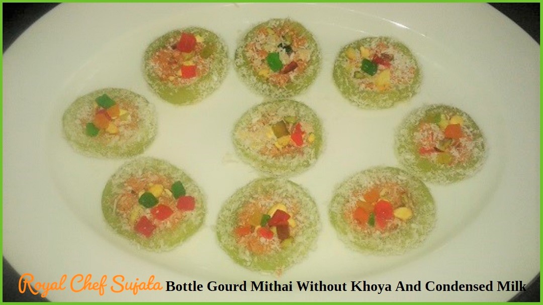 Dudhi Bhopla Mithai Without Khoya And Condensed Milk