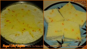How To Make Kharvas With Cheek And Its Amazing Benefits 