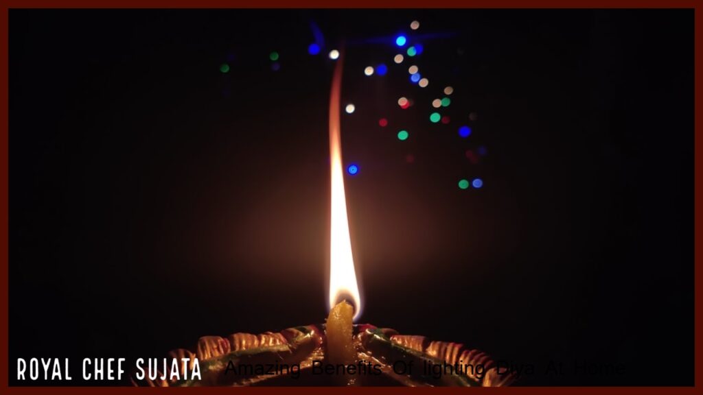 Amazing Benefits Of lighting Diya At Home In Marathi Royal Chef Sujata