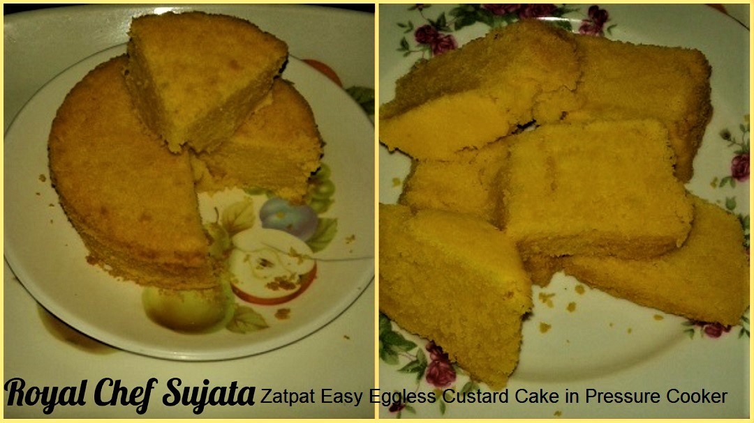 Zatpat Easy Eggless Custard Cake in Pressure Cooker